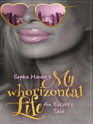 cover image of My Whorizontal Life